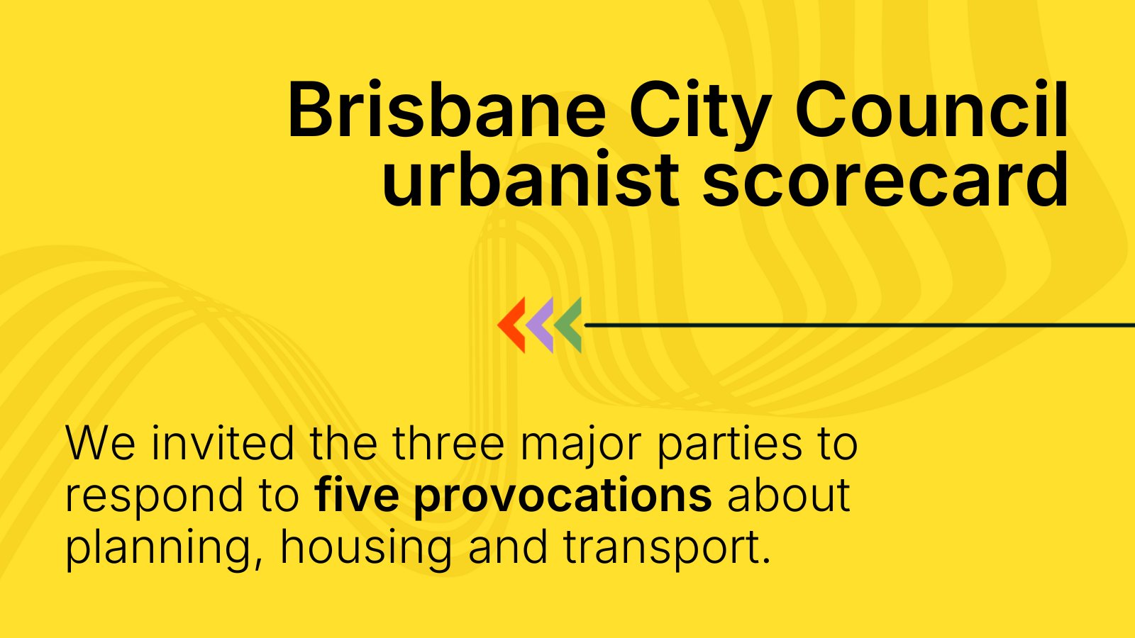 We invited the three major parties to respond to five provocations about
planning, housing and transport.